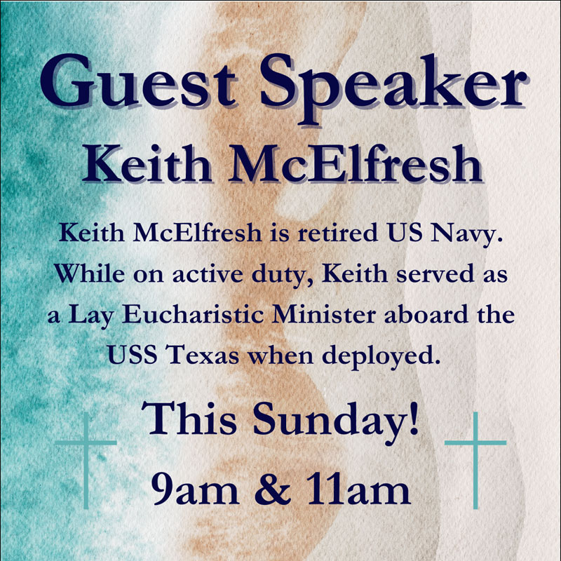 Sunday Sermon Guest Speaker Keith McElfresh