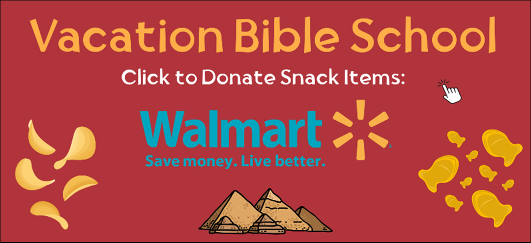 VBS Walmart-Donate Snacks